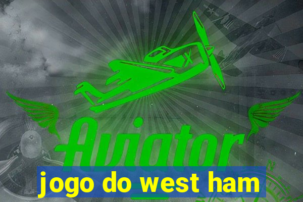 jogo do west ham