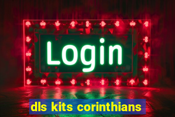 dls kits corinthians