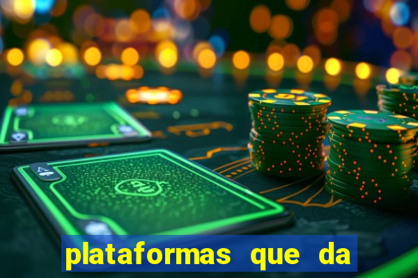 plataformas que da bonus no cadastro e saca no free