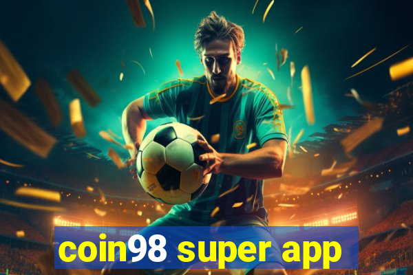 coin98 super app