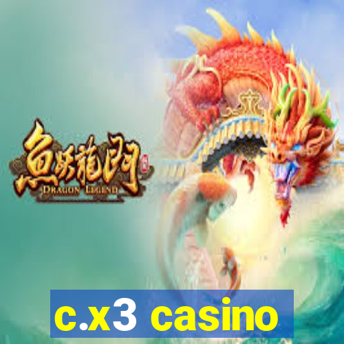 c.x3 casino