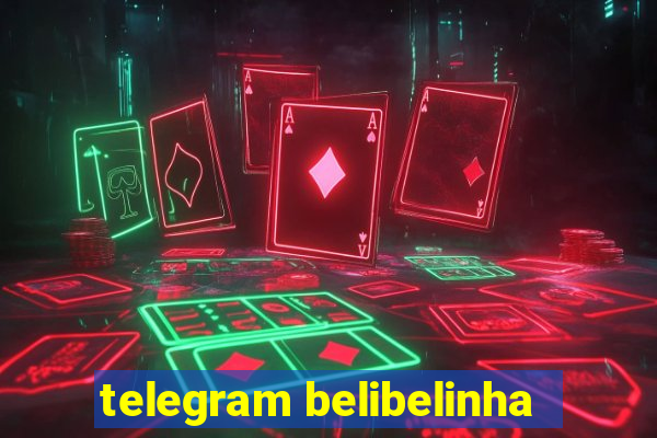 telegram belibelinha