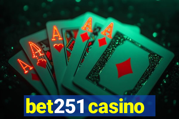 bet251 casino