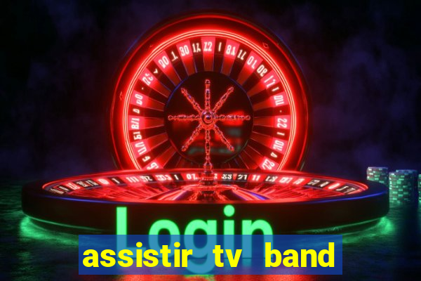 assistir tv band bahia ao vivo