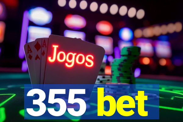 355 bet