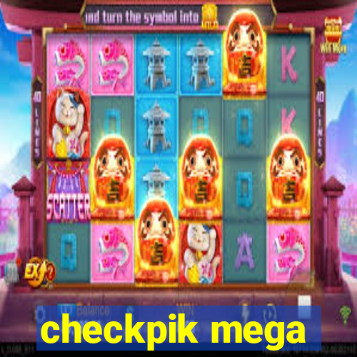 checkpik mega