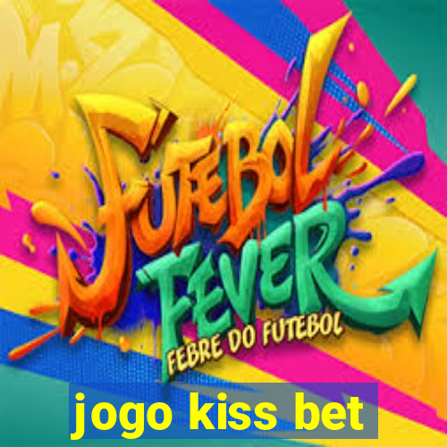 jogo kiss bet