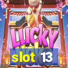 slot 13