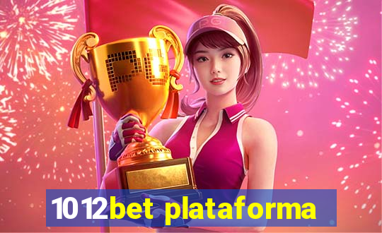 1012bet plataforma