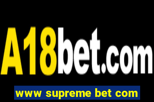 www supreme bet com