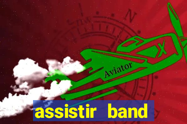 assistir band sports ao vivo gratis