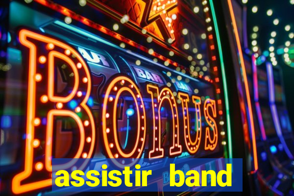 assistir band sports ao vivo gratis