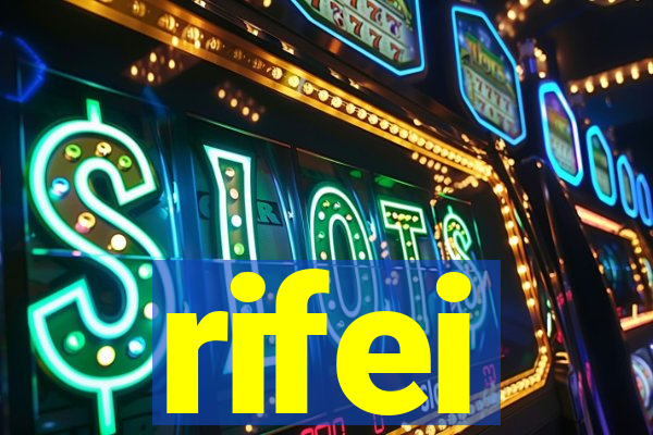 rifei