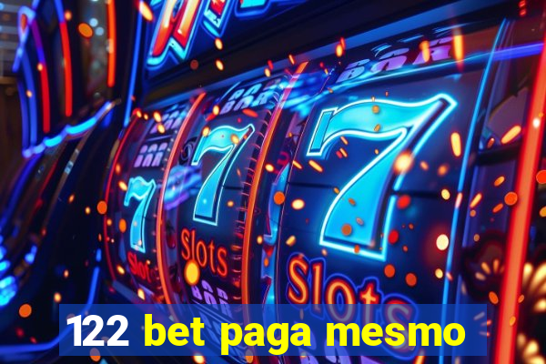 122 bet paga mesmo