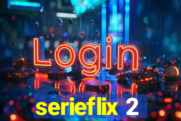 serieflix 2