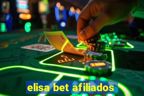 elisa bet afiliados