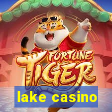 lake casino