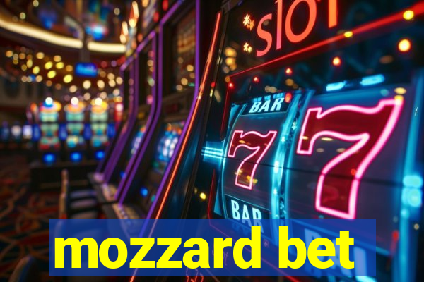 mozzard bet