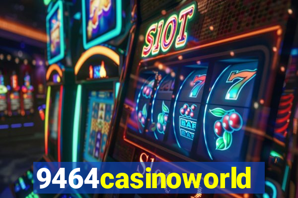 9464casinoworld