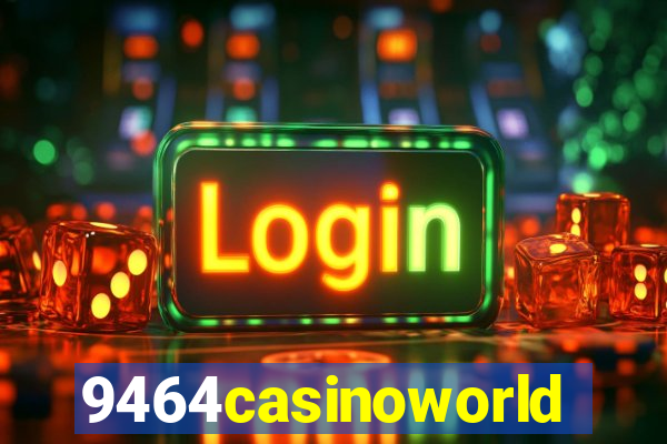 9464casinoworld