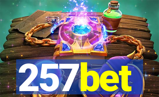 257bet