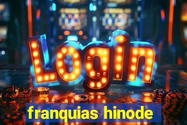 franquias hinode