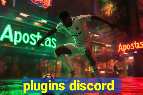 plugins discord