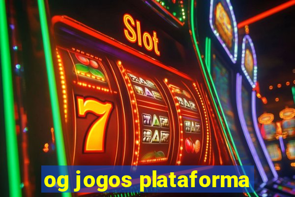 og jogos plataforma