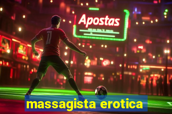 massagista erotica