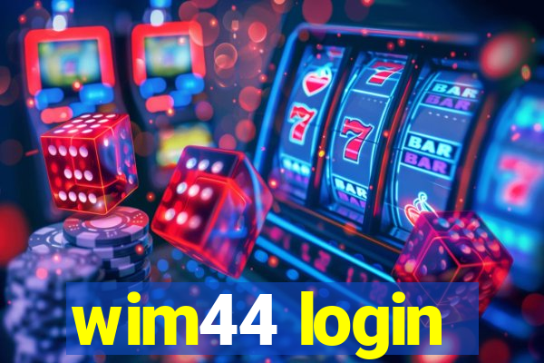 wim44 login