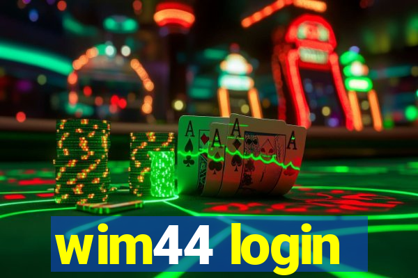 wim44 login