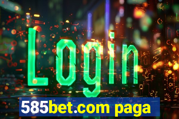 585bet.com paga