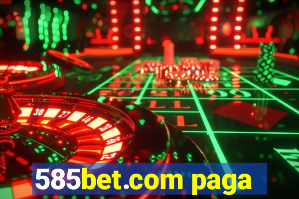 585bet.com paga