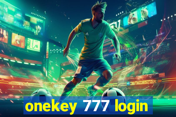 onekey 777 login