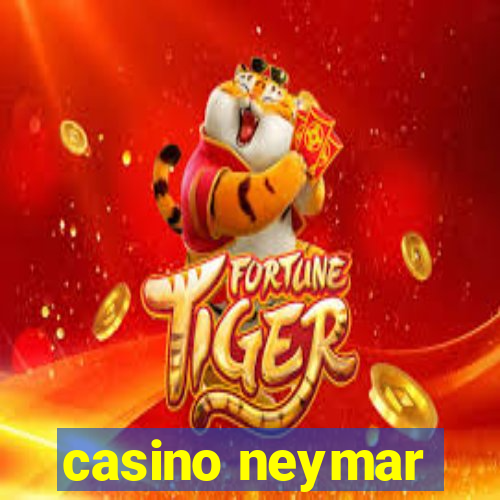 casino neymar