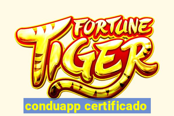 conduapp certificado