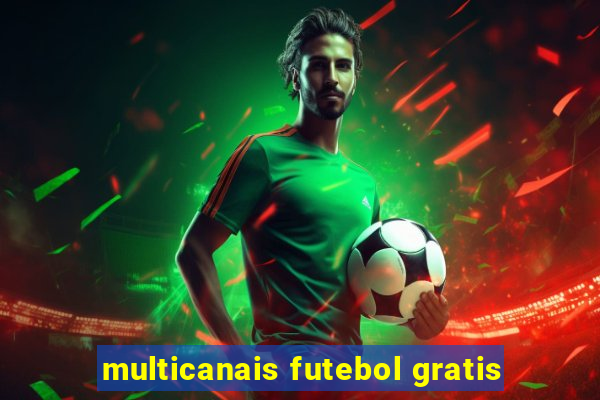 multicanais futebol gratis