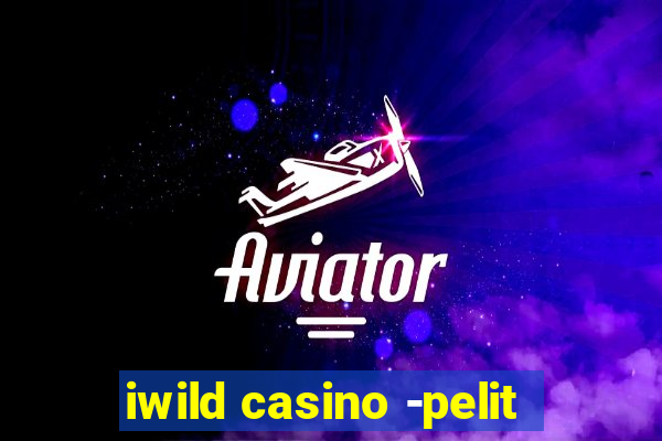 iwild casino -pelit