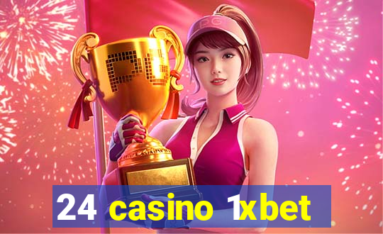 24 casino 1xbet