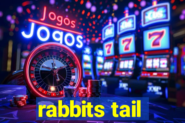 rabbits tail