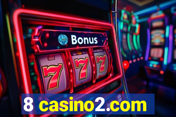 8 casino2.com