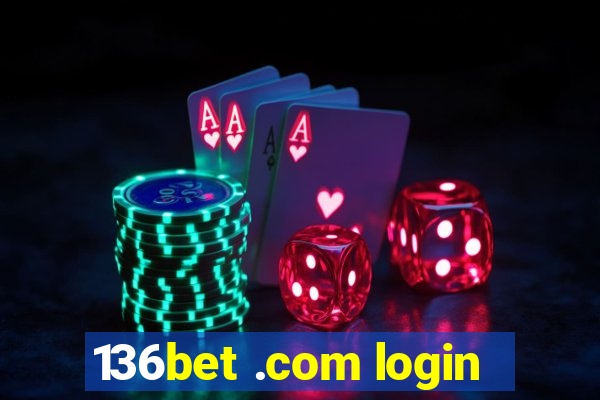 136bet .com login