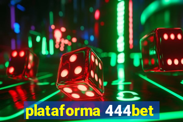 plataforma 444bet