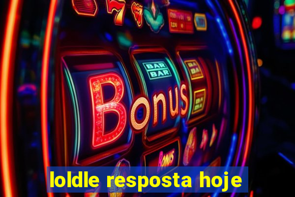 loldle resposta hoje