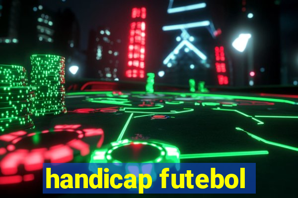 handicap futebol