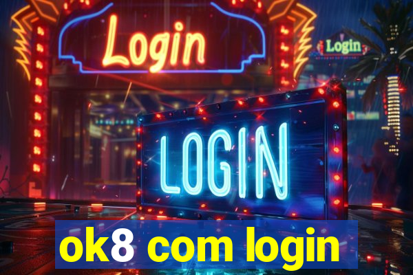 ok8 com login