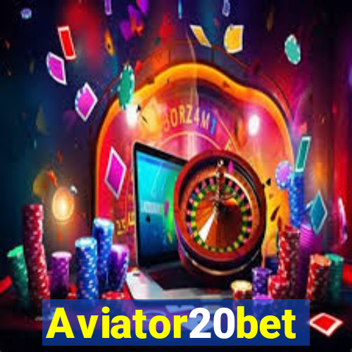 Aviator20bet