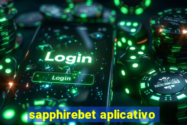 sapphirebet aplicativo