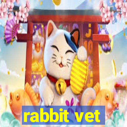 rabbit vet