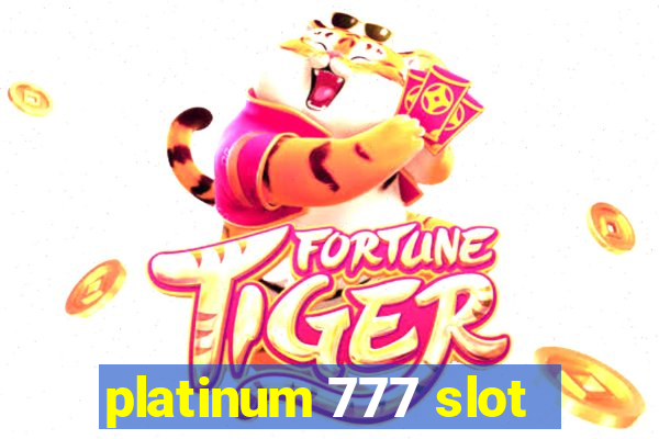 platinum 777 slot